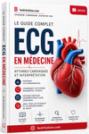 Le Guide Complet ECG en Médecine - Be Dr.Fashion
